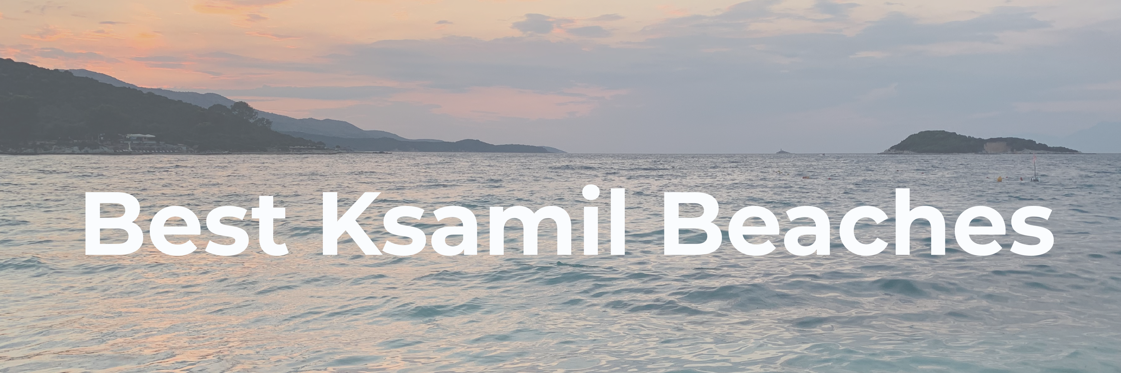 best ksamil beaches