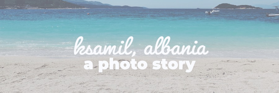 ksamil albania a photo story