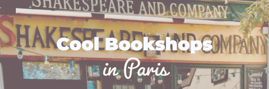 Cool Bookshops in Paris