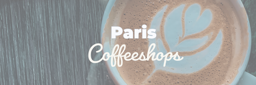 paris, france coffeeshops - cafes in paris