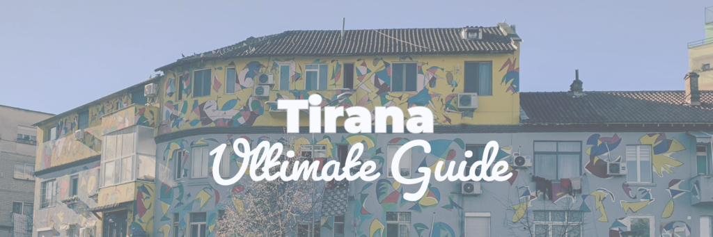 tirana albania the ultimate travel guide