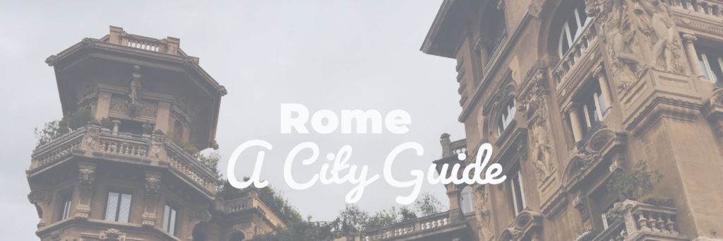 Header image for Rome: A City Guide, showing the orange archway in Quartiere Coppedè